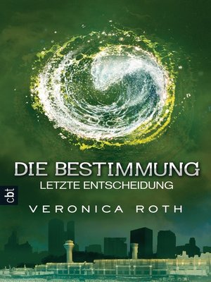 cover image of Die Bestimmung--Letzte Entscheidung